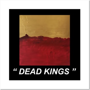 Dead Kings Posters and Art